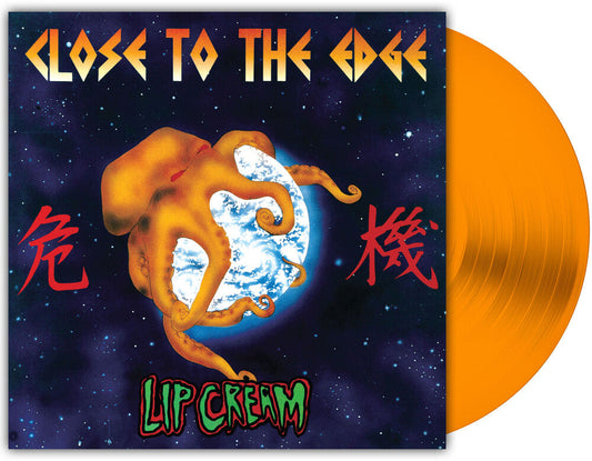 Lip Cream - Close To The Edge [Orange LP] [New Vinyl]