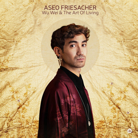 Aseo Friesacher - Wu Wei & The Art Of Living [CD] [New CD]