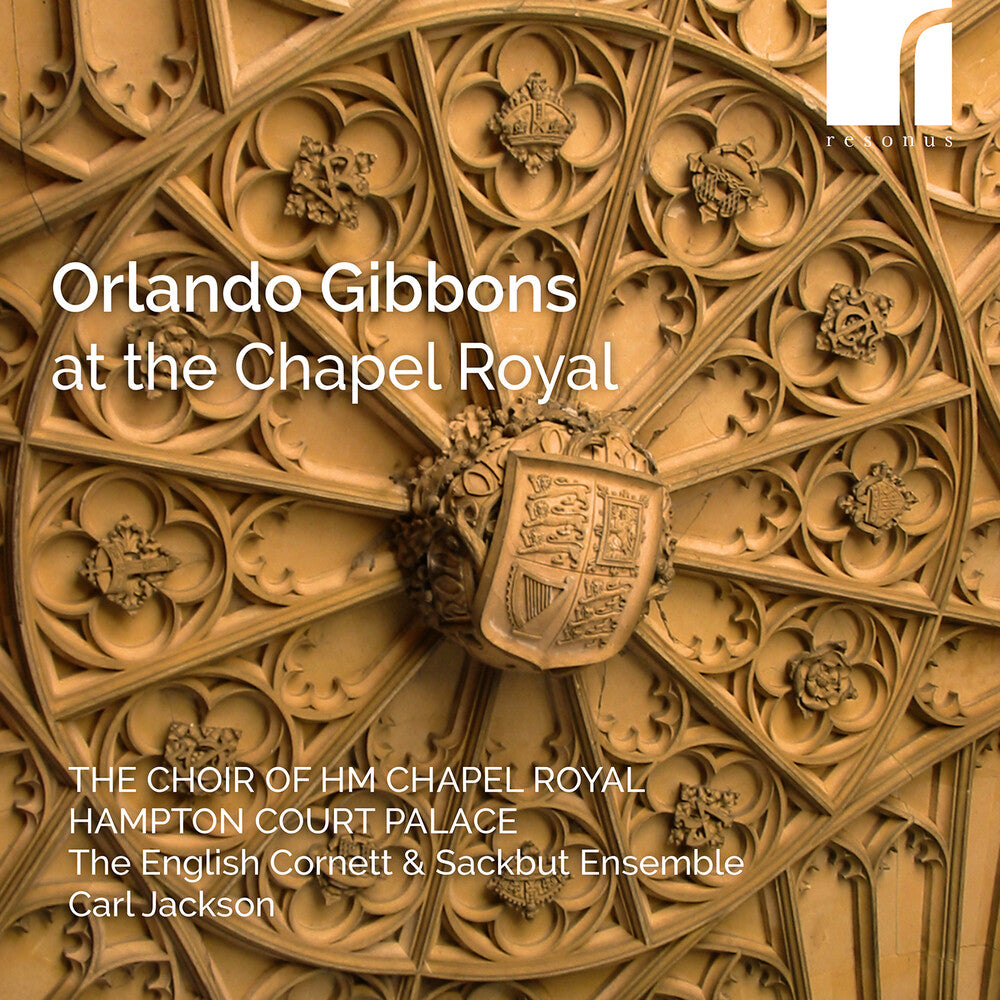Choir Of Hm Chapel Royal - Gibbons At The Chapel Royal [CD] [New CD]