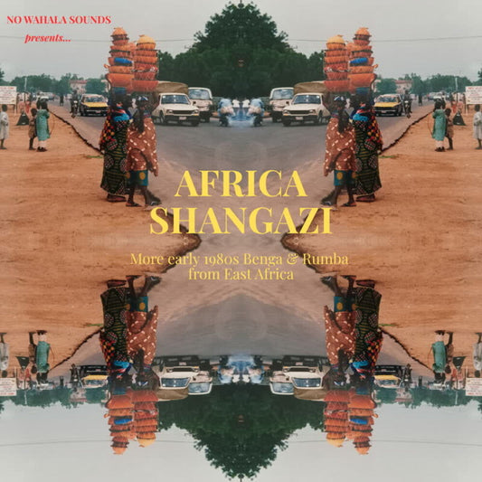 Africa Shangazi: More Early 1980s Benga & Rumba - Africa Shangazi: More Early 1980s Benga & Rumba [LP]
