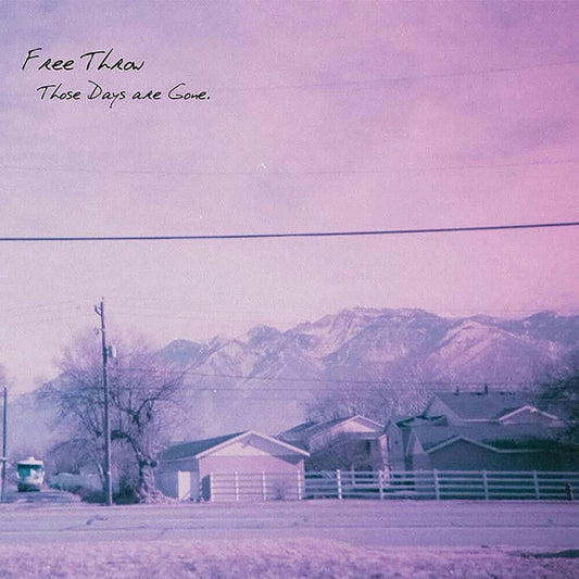 Free Throw - Those Days Are Gone [LP] [New Vinyl]