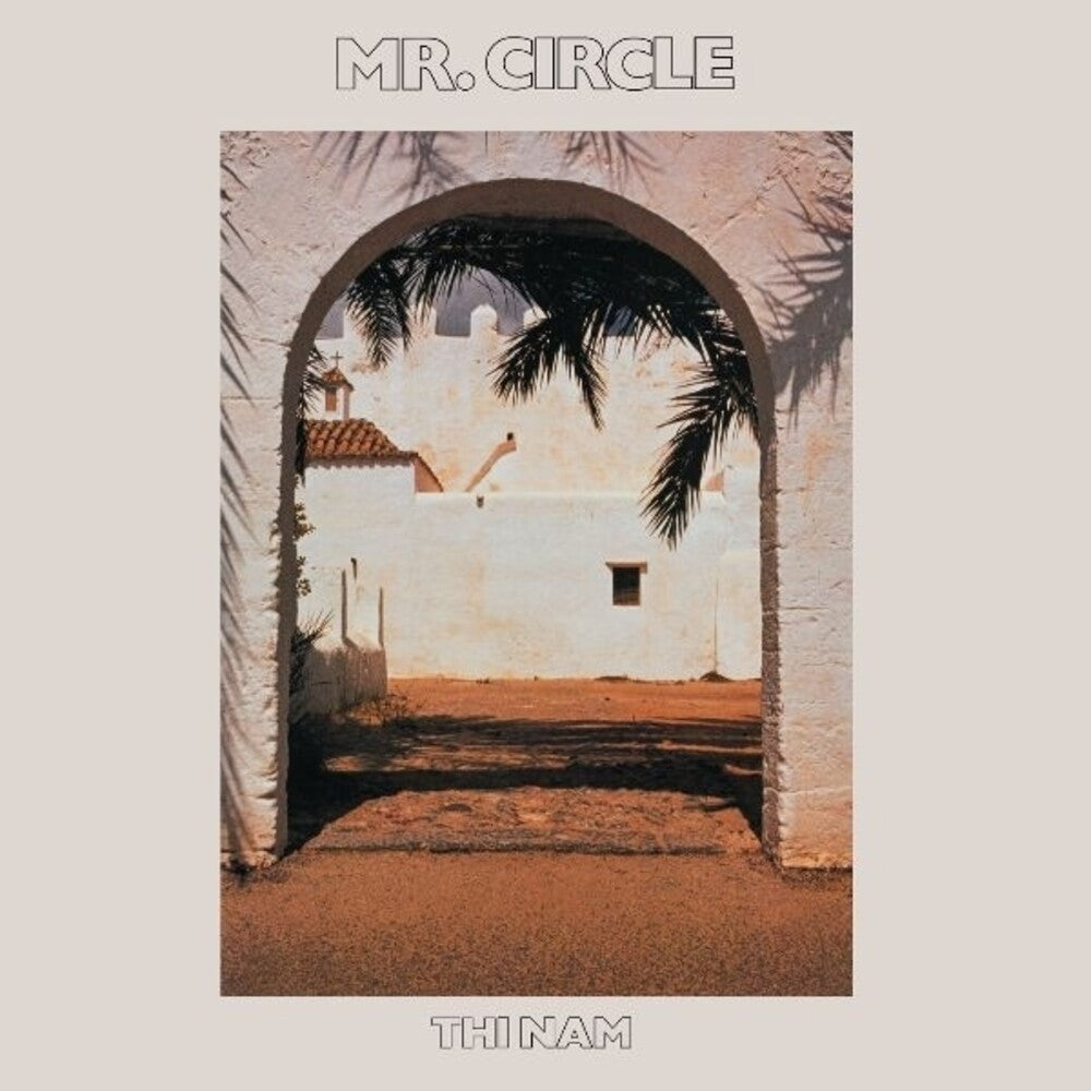 Mr Circle - Thi Nam [LP] [New Vinyl]