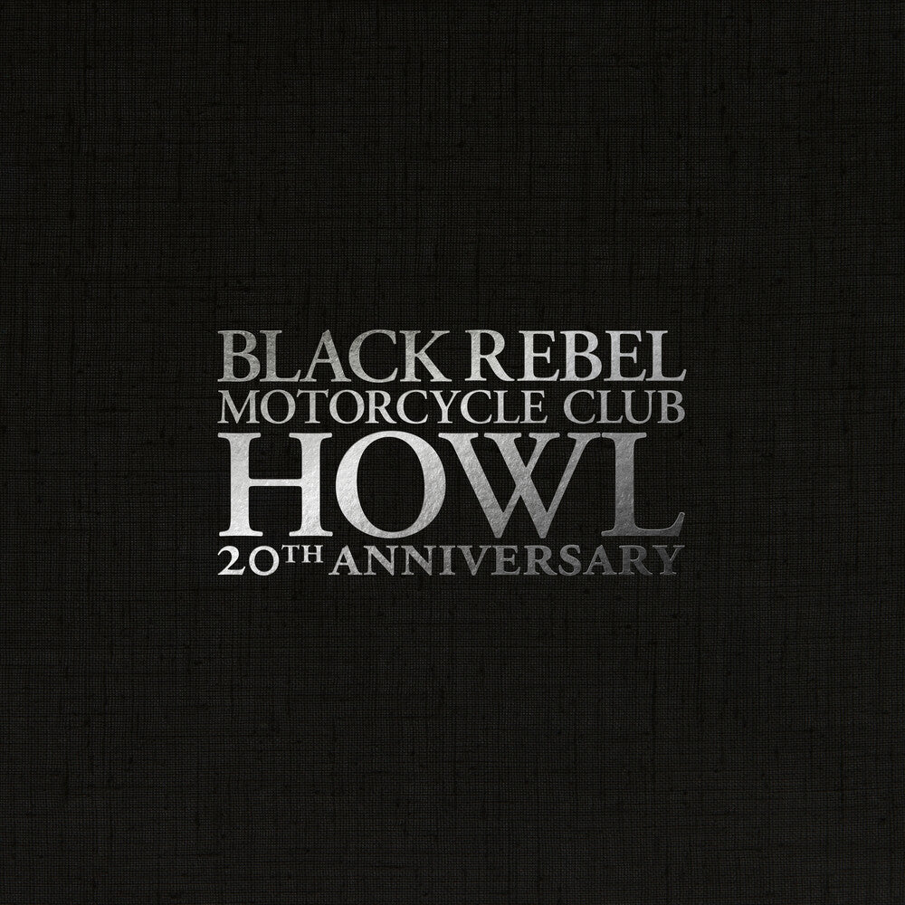 Black Rebel Motorcycle Club - Howl 20th Anniversary [Indie Exclusive White Deluxe] [New Vinyl]
