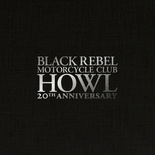 Black Rebel Motorcycle Club - Howl 20th Anniversary [Indie Exclusive White Deluxe] [New Vinyl]