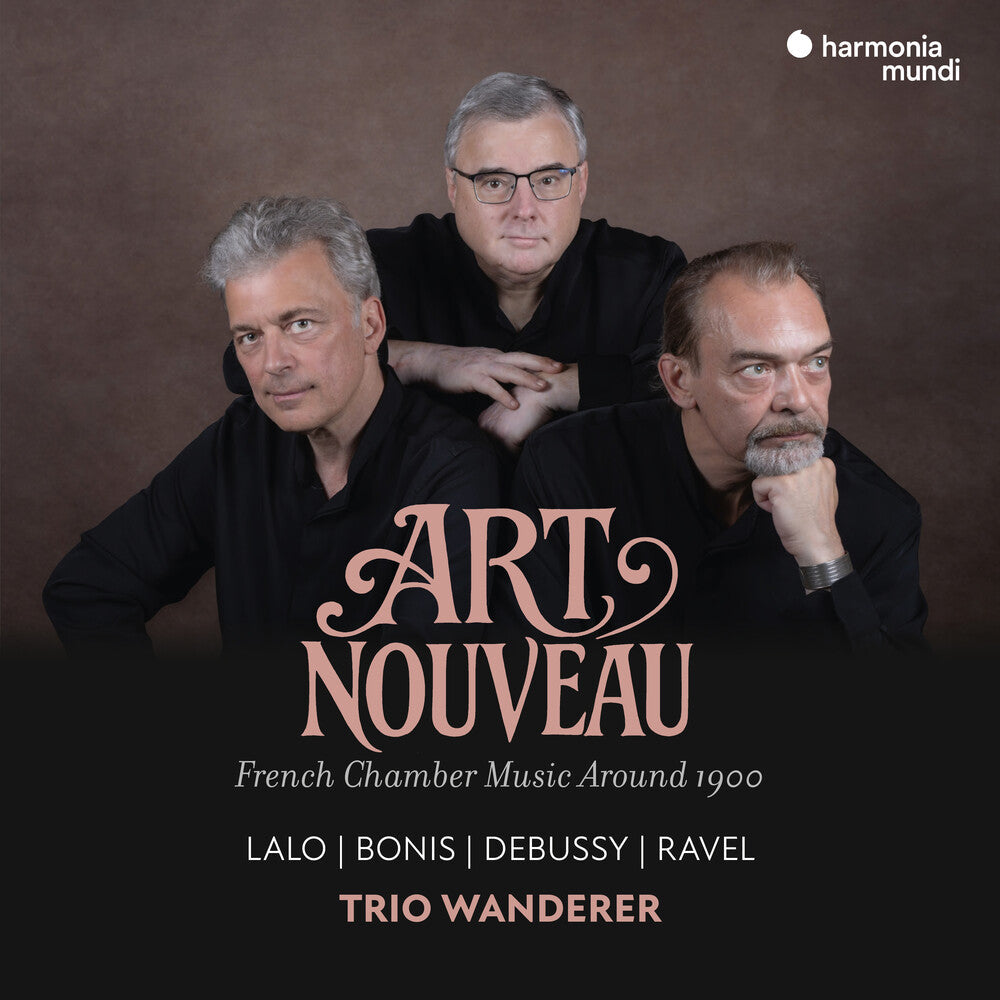 Trio Wanderer - Art Nouveau: French Chamber Music Around 1900 [CD]