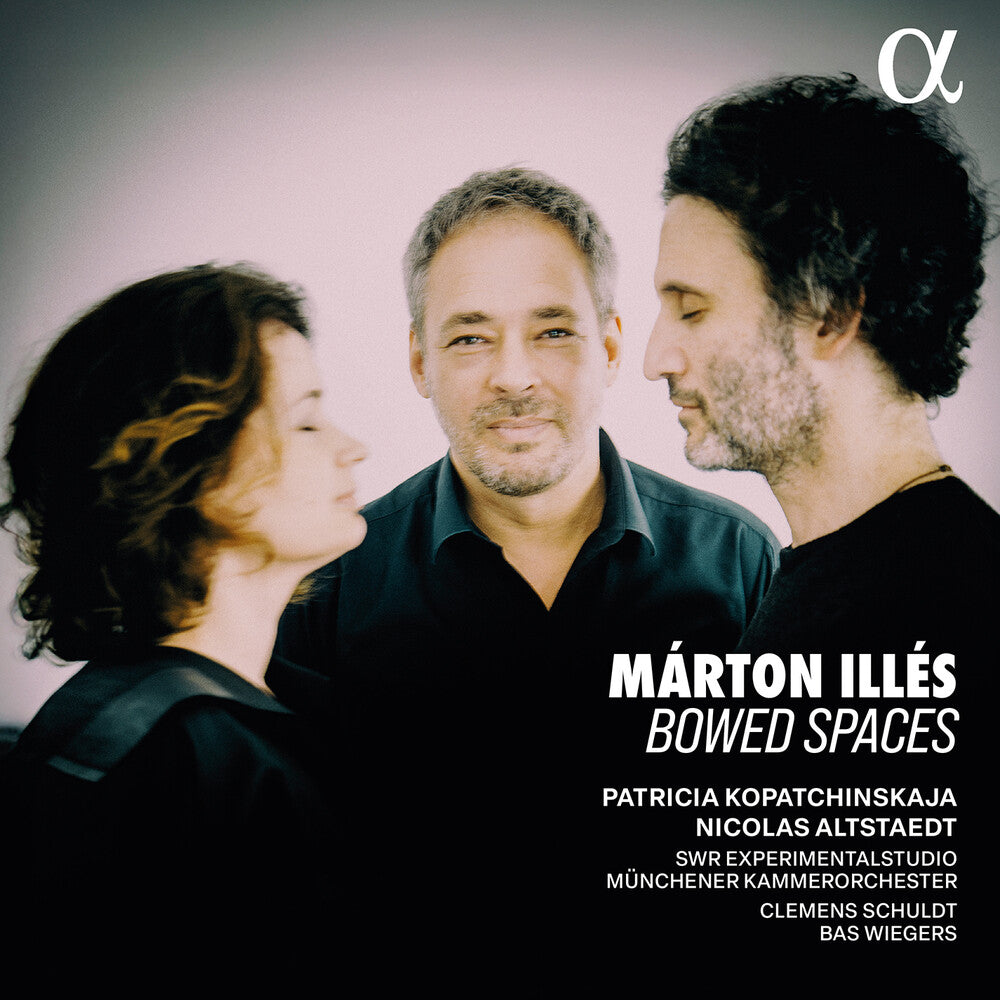 Patricia Kopatchinskaja - Marton Illes: Bowed Spaces [CD] [New CD]
