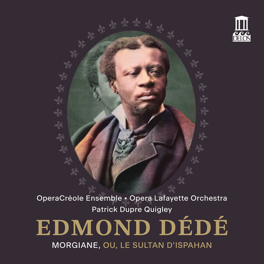 Operacreole Ensemble - Edmond Dede: Morgiane Ou Le Sultan D'ispahan (Live [CD] [New CD]