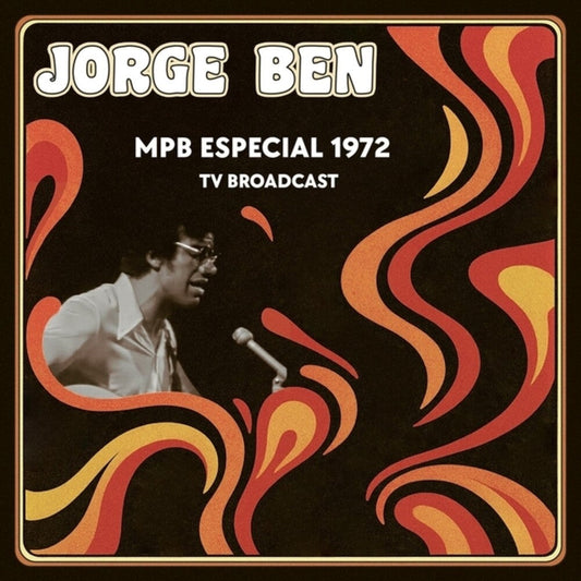 Jorge Ben - Mpb Especial 1972 Tv Broadcast [LP] [New Vinyl]