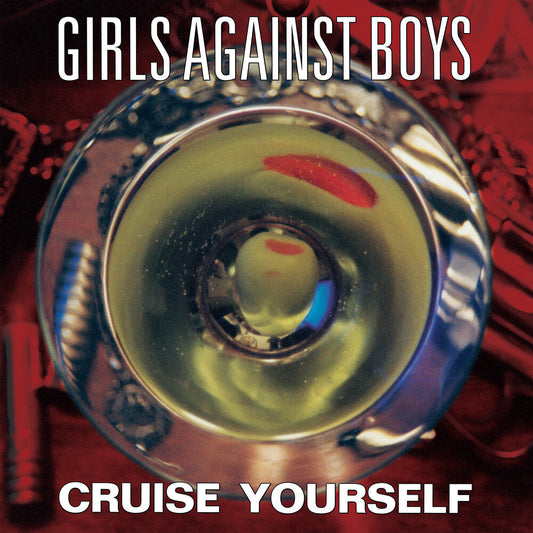 Girls Against Boys - Cruise Yourself [Remastered] [New Vinyl]