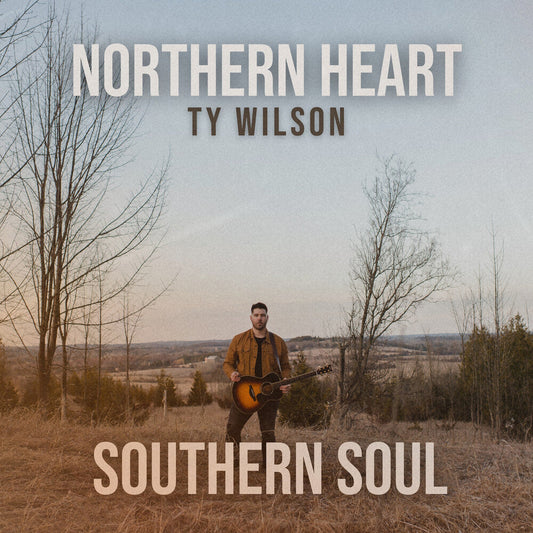 Ty Wilson - Northern Heart Southern Soul [CD] [New CD]