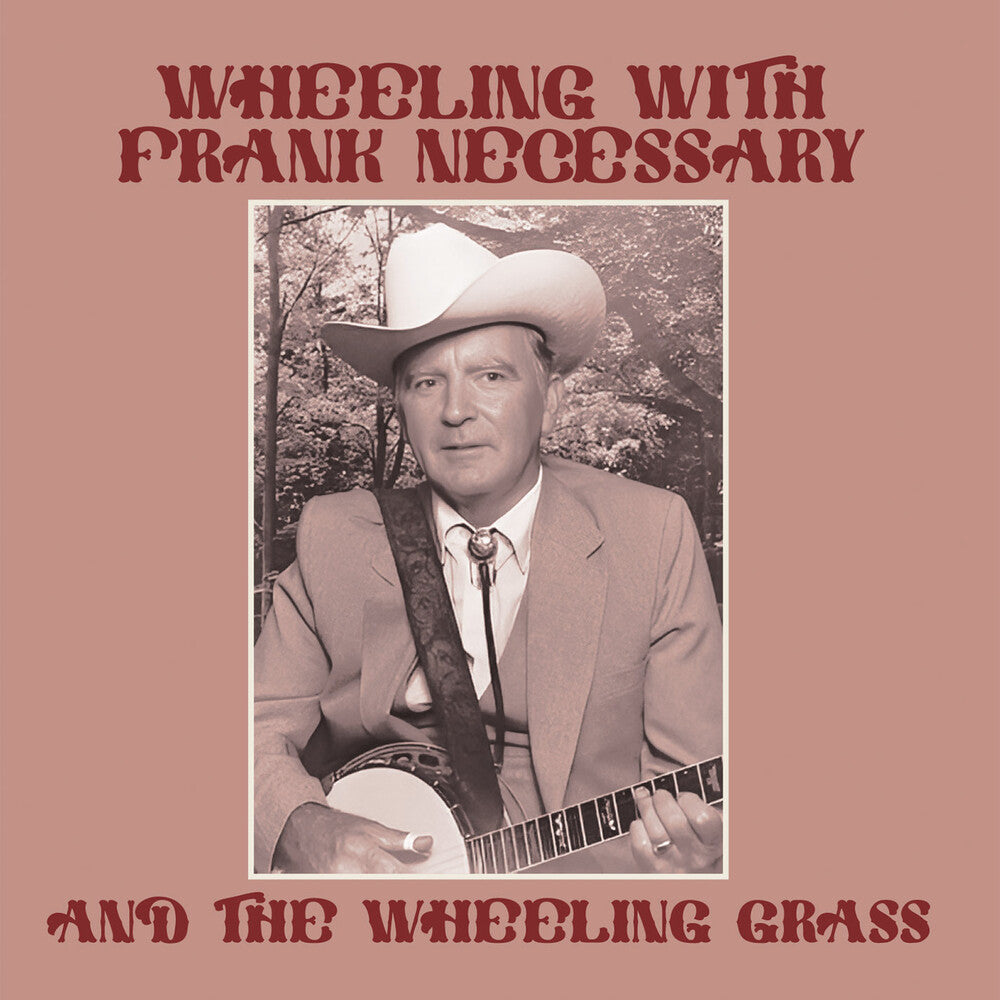 Frank Necessary  & The Wheeling Grass - Wheeling With Frank Necessary & The Wheeling (Mod) [CD]