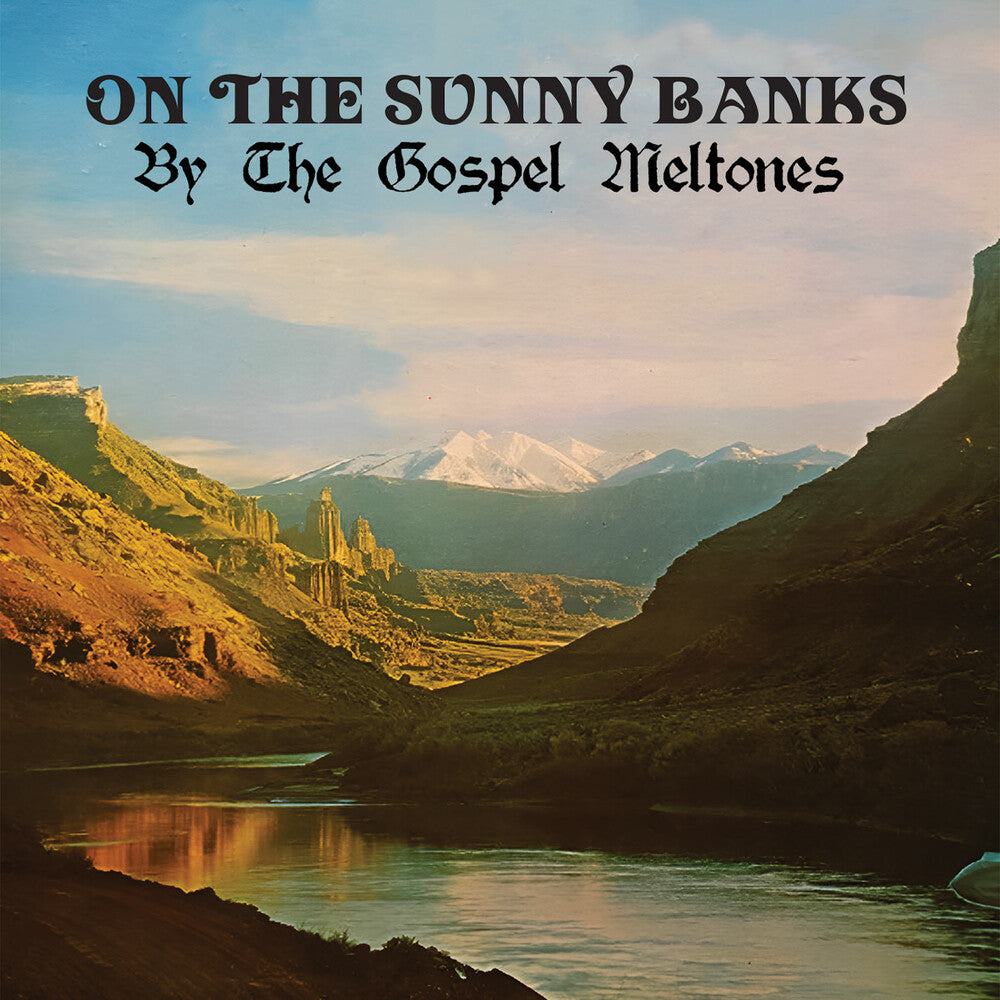 Gospel Meltones - On The Sunny Banks (Mod) [CD]