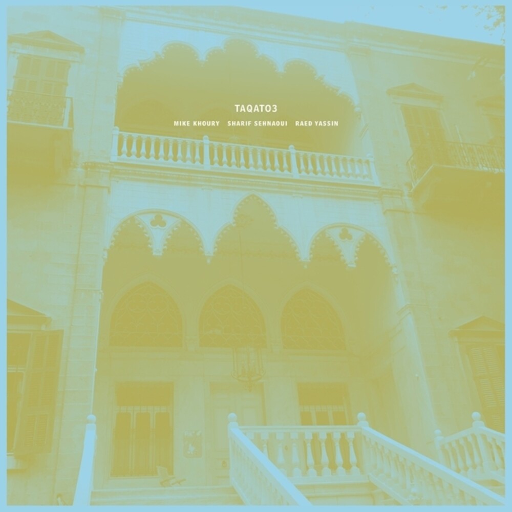 Khoury / Sehnaoui / Yassin - Taqato3 [LP] [New Vinyl]