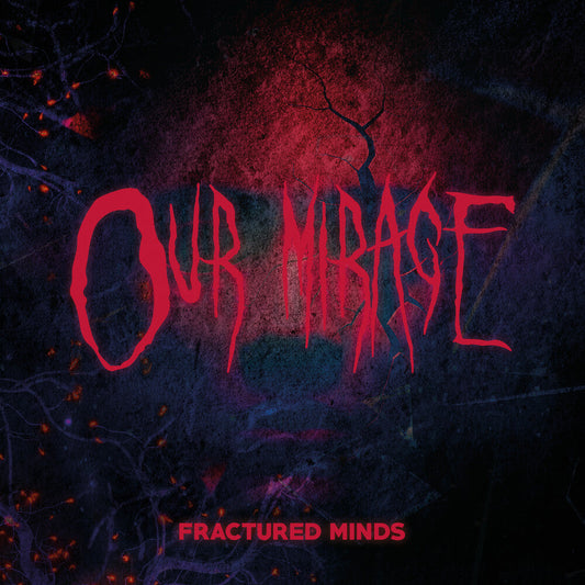 Our Mirage - Fractured Minds [CD] [New CD]