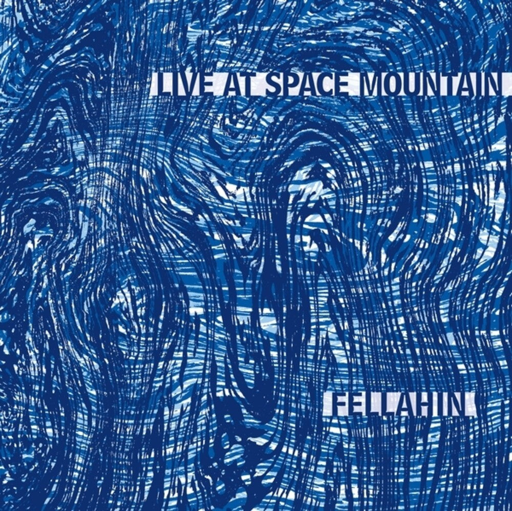 Fellahin - Live At Space Mountain [LP] [New Vinyl]