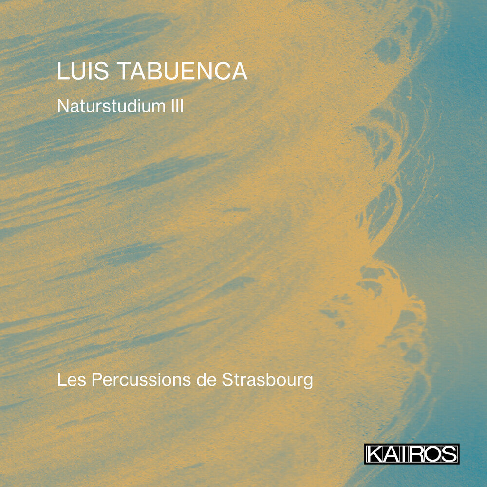 Les Percussions De Strasbourg - Luis Tabuenca: Naturstudium Iii [CD] [New CD]