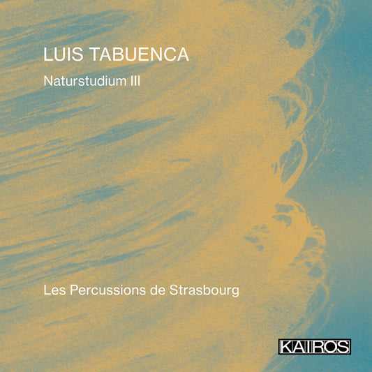 Les Percussions De Strasbourg - Luis Tabuenca: Naturstudium Iii [CD] [New CD]
