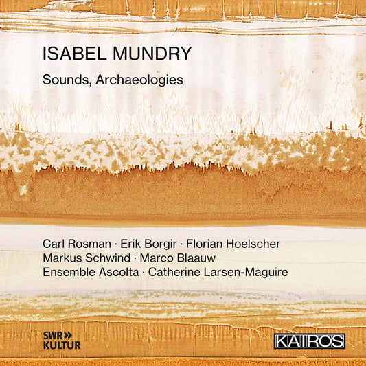 Isabel Mundry: Sounds Archaeologies / Various - Isabel Mundry: Sounds Archaeologies / Various [CD] [New CD]