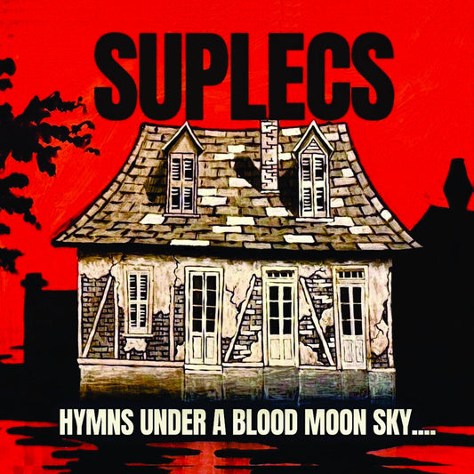 Suplecs - Hymns Under A Blood Moon Sky [CD] [New CD]