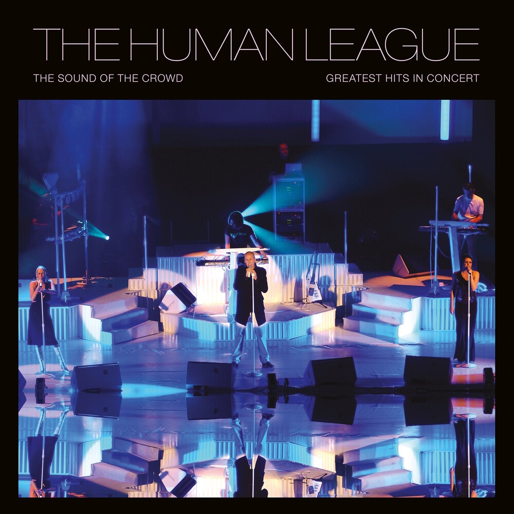 Human League - Sound Of The Crowd: Greatest Hits Live [Colored Vinyl]