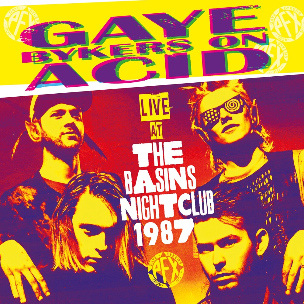 Gaye Bykers On Acid - Live At The Basins Nightclub 1987 [CD] [New CD]