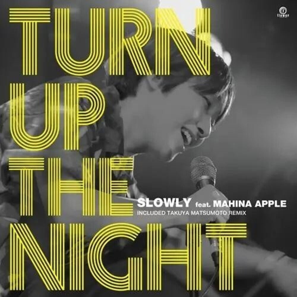 Slowly - Turn Up The Night [7" Vinyl]