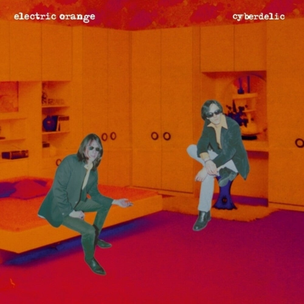 Electric Orange - Cyberdelic [LP] [New Vinyl]