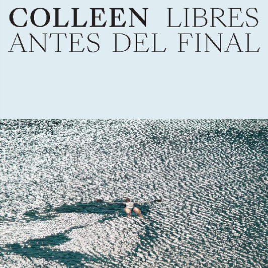 Colleen - Libres Antes Del Final [CD] [New CD]
