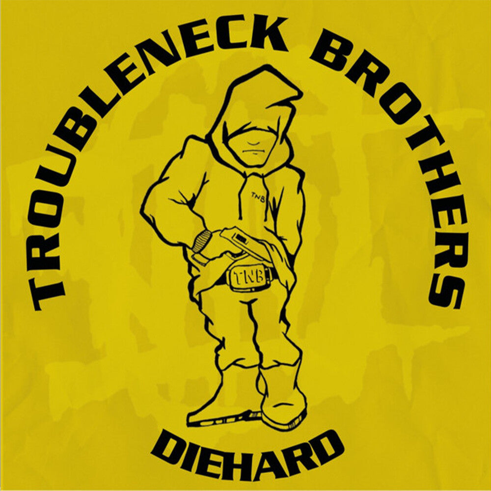 Troubleneck Brothers - Diehard, Rare & Unreleased (1990-1993) [LP] [New Vinyl]
