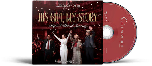 Collingsworth Family - His Gift My Story: Kim's Musical Journey [CD] [New CD]