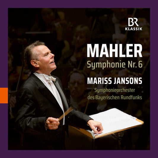Symphonieorchester Des Bayerischen Rundfunks - Gustav Mahler: Symphonie Nr. 6 - Mariss Jansons [CD] [New CD]