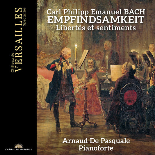 Arnaud De Pasquale - C.P.E. Bach: Empfindsamkeit [CD] [New CD]