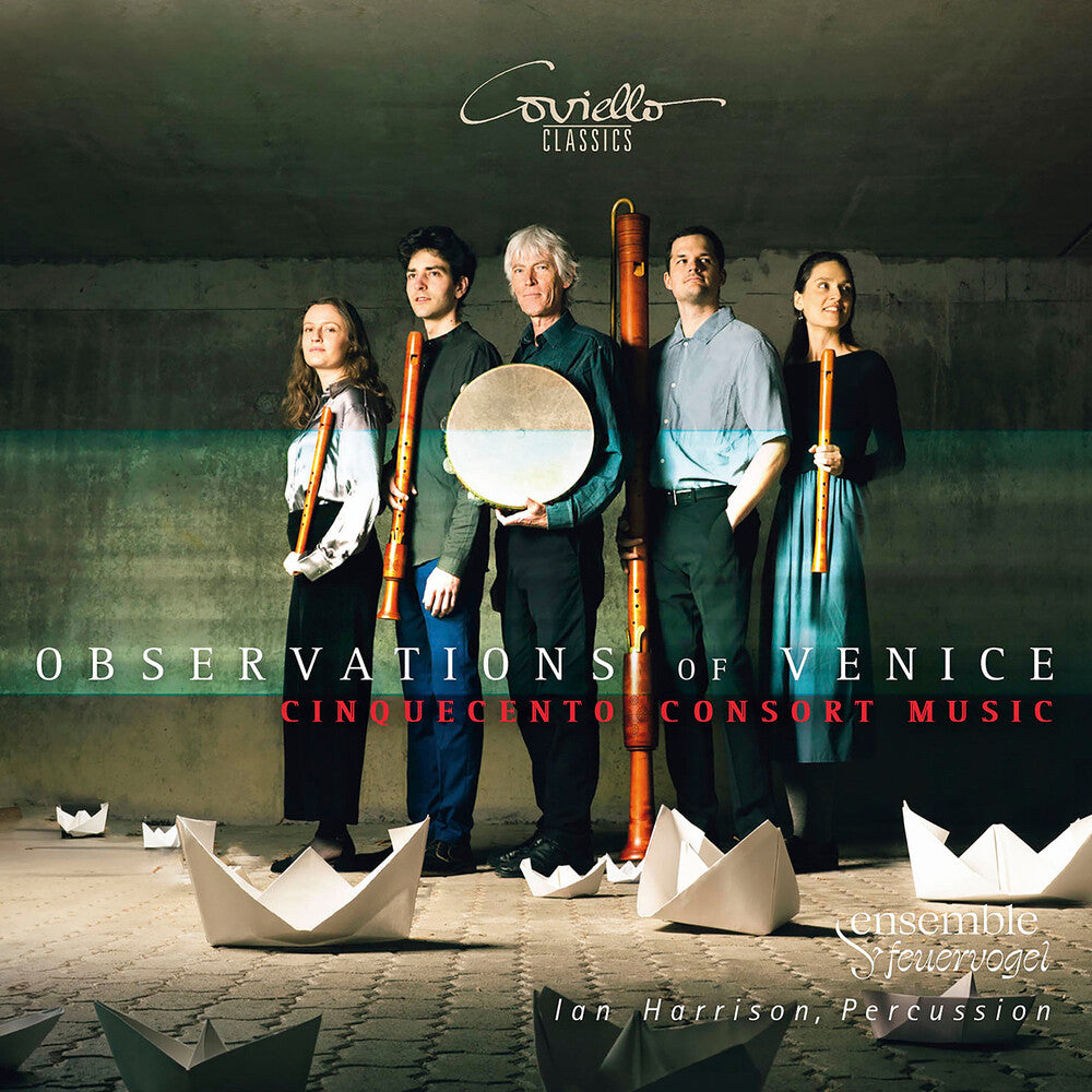 Ensemble Feuervogel - Observtions Of Venice - Cinquecento Consort Music [CD] [New CD]