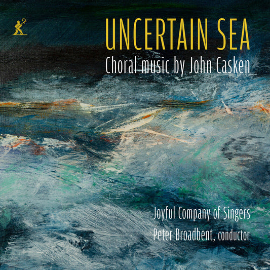 Joyful Company Of Singers - Uncertain Sea - Choral Music By John Casken [CD] [New CD]