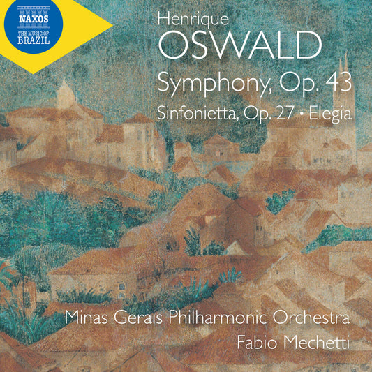 Minas Gerais Philharmonic Orchestra - Oswald: Sym Op. 43: Sinfonietta Op. 27: Elegia [CD] [New CD]