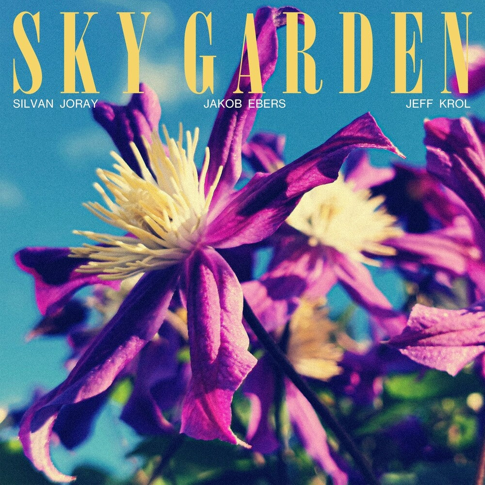 Silvan Joray  / Ebers,Jakob / Krol,Jeff - Sky Garden [Digipak] [New CD]