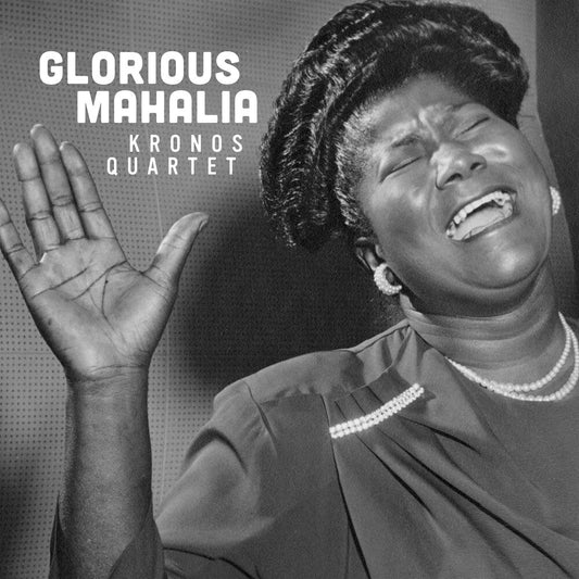 Kronos Quartet - Glorious Mahalia [LP] [New Vinyl]