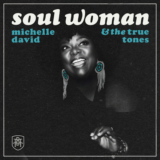 Michelle David  & The True-Tones - Soul Woman [CD] [New CD]
