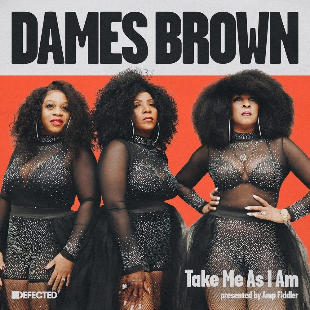 Dames Brown - Take Me As I Am (Presented By Amp Fiddler) [LP] [New Vinyl]