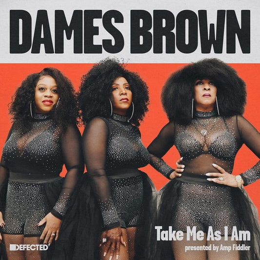 Dames Brown - Take Me As I Am (Presented By Amp Fiddler) [LP] [New Vinyl]
