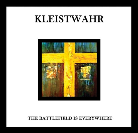 Kleistwahr - Battlefield Is Everywhere [CD] [New CD]
