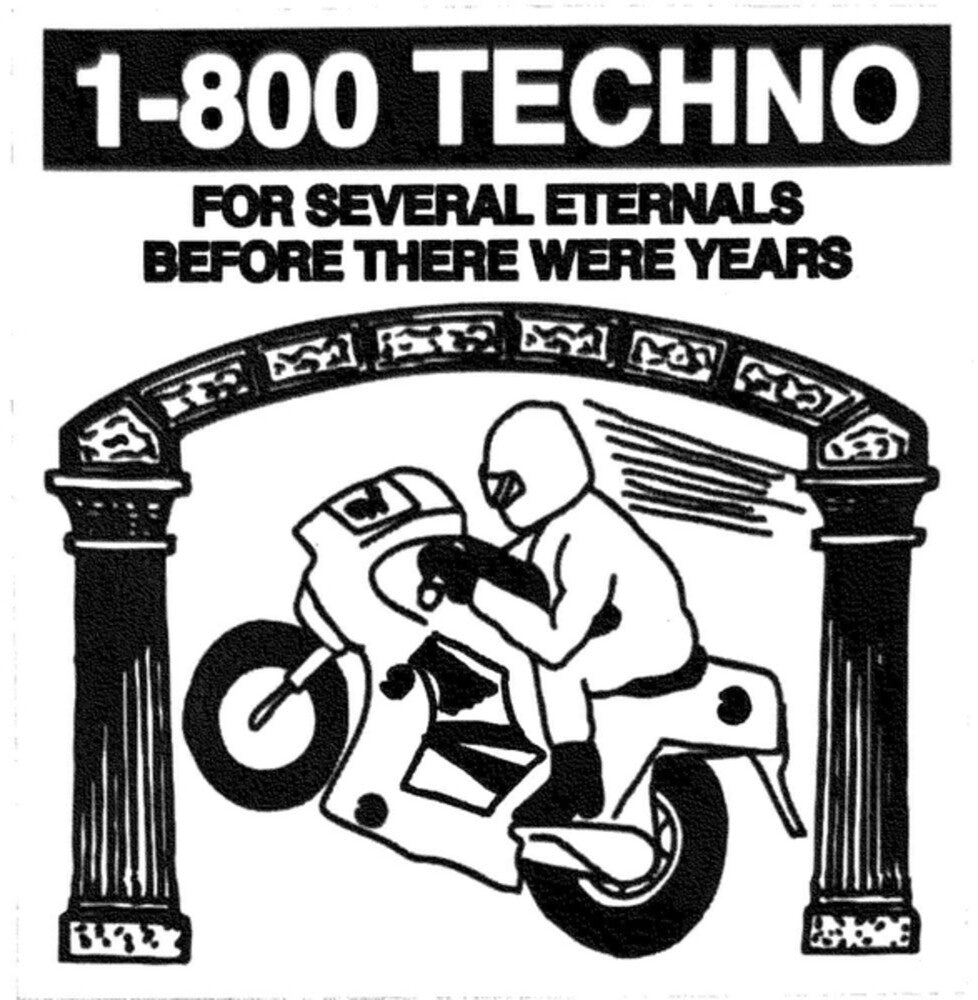 1-800 Techno - For Several Eternals Before There Were Years (Ep) [12" Vinyl]