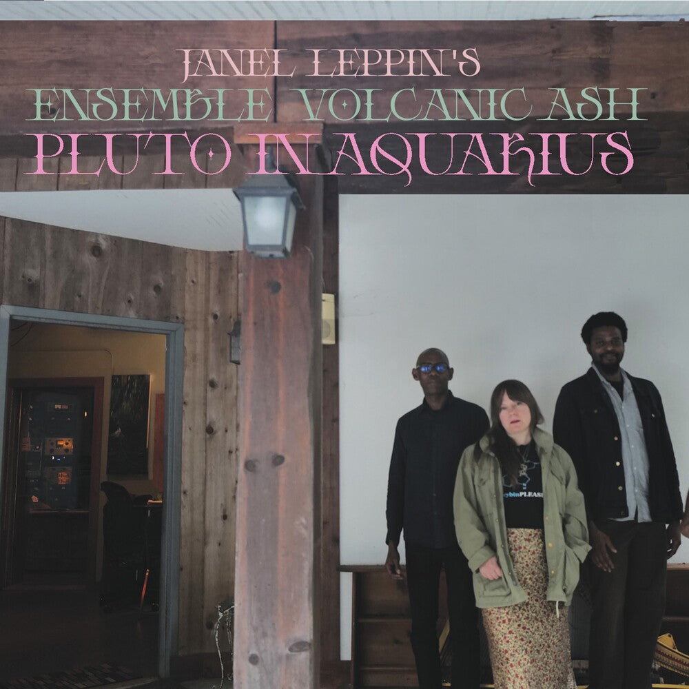 Janel Leppin - Ensemble Volcanic Ash : Pluto In Aquarius [Limited Edition] [New Vinyl]
