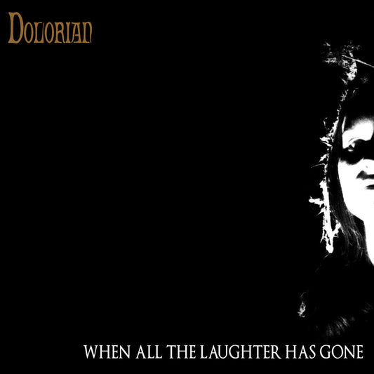 Dolorian - When All The Laughter Has Gone [LP] [New Vinyl]