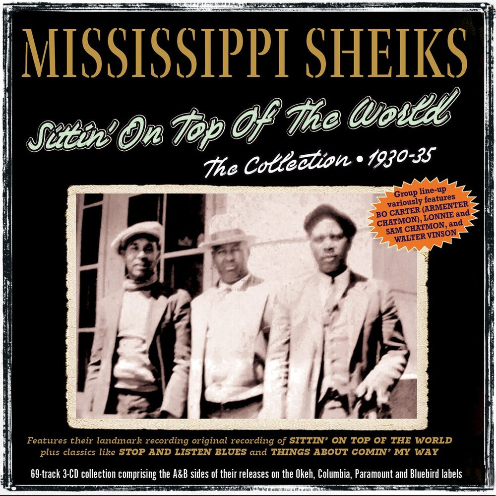 Mississippi Sheiks - Sittin' On Top Of The World: The Collection [CD] [New CD]