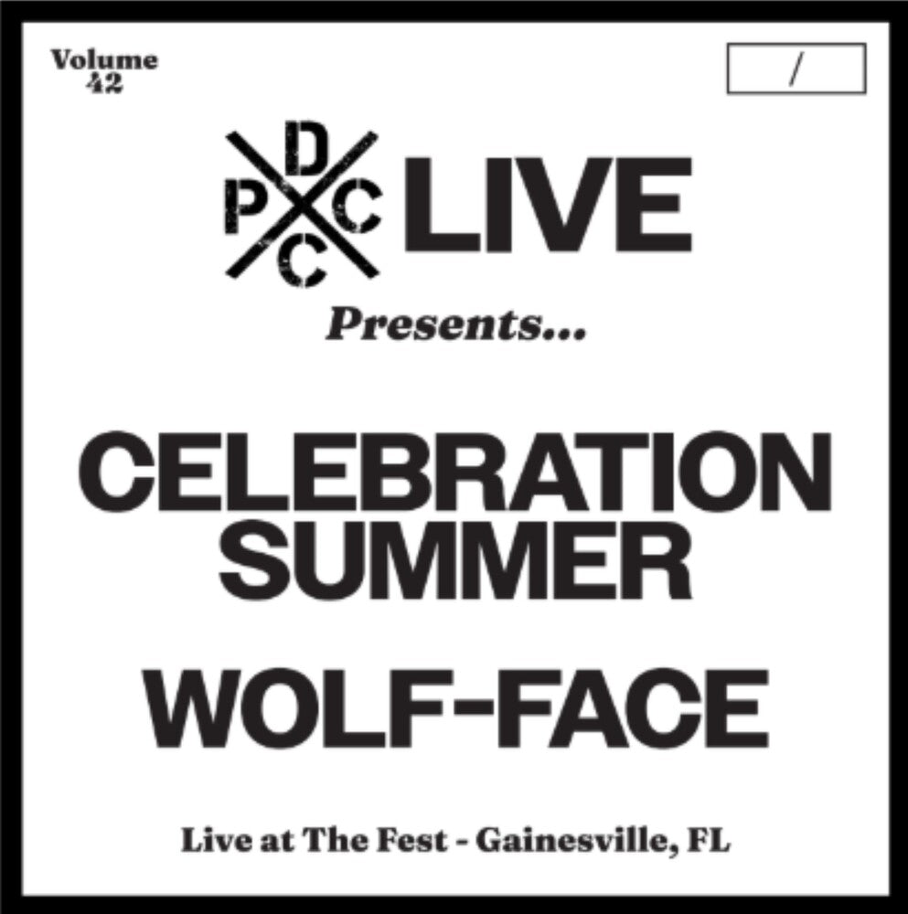 Celebration Summer & Wolf-Face - Dcxpc Live 42 [LP] [New Vinyl]