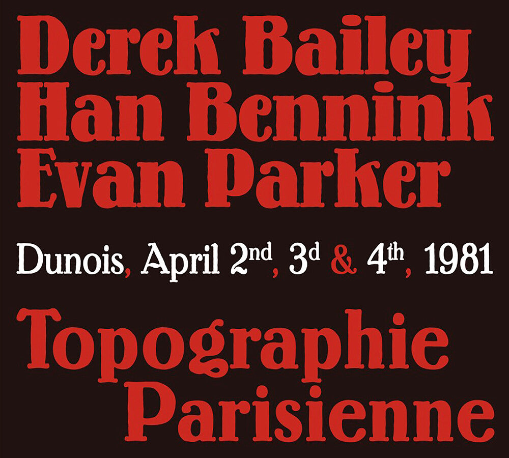 Derek Bailey  / Bennink,Han / Parker,Evan - Topographie Parisienne [CD] [New CD]