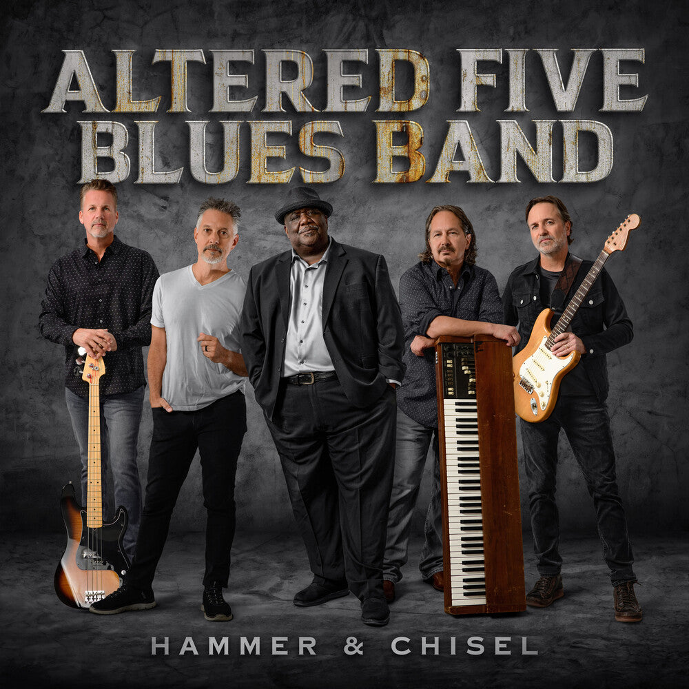 Altered Five Blues Band - Hammer & Chisel [CD]