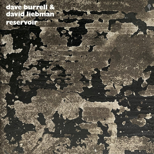 Dave Burrell  / Liebman,David - Reservoir (Gate) [LP] [New Vinyl]