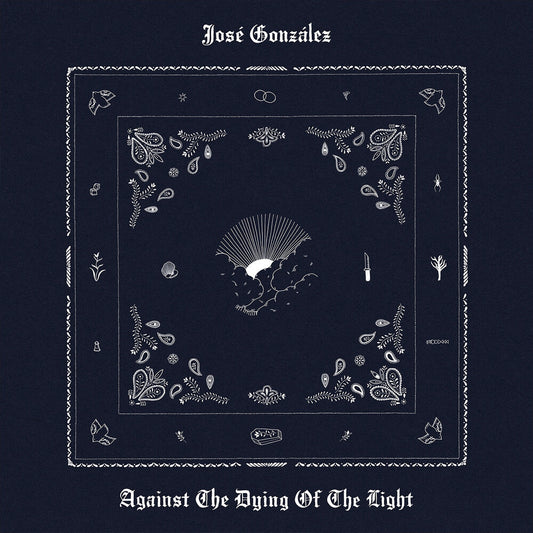 Jose Gonzalez - Against The Dying Of The Light [LP] [New Vinyl]